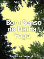 Bom Senso no Hatha Yoga: Conselhos Esquecidos