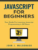 Javascript For Beginners: Your Guide For Learning Javascript Programming in 24 Hours