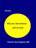 Doctor, Why Do I Feel Drained and Oh So Tired