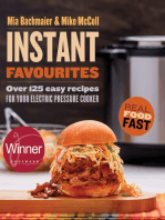 Instant Favourites: Over 125 easy recipes for your electric pressure cooker