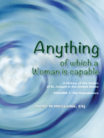 Anything of Which a Woman Is Capable: A History of the Sisters of St. Joseph in the United States, Volume 1.