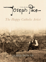 Joseph Pike: The Happy Catholic Artist