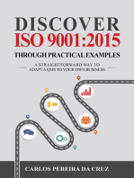 Discover ISO 9001:2015 Through Practical Examples: A Straightforward Way to Adapt a QMS to Your Own Business