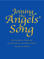 Joining the Angels Song: Eucharistic Prayers for Sundays and Holy Days