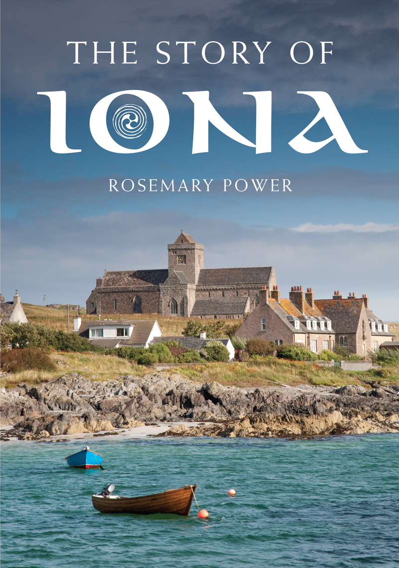 Read The Story of Iona Online by Rosemary Power Books Free 30day