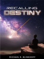 Recalling Destiny