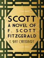 Scott: A Novel of F. Scott Fitzgerald