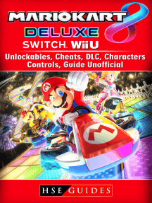 Read Mario Kart 8 Deluxe Switch Wii U Unlockables Cheats Dlc Characters Controls Guide Unofficial Online By Hse Guides Books