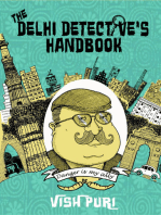 The Delhi Detective's Handbook: Vish Puri's Guide to Operating as a Private Investigator in India