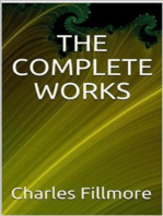 The complete works Charles Fillmore