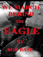 We march behind the Eagle