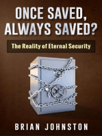 Once Saved, Always Saved - The Reality of Eternal Security