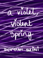 A Violet, Violent Spring