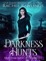 Darkness Hunts: The Maurin Kincaide Series, #6