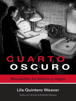 Cuarto oscuro: Recuerdos en blanco y negro