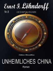 Löhndorff Gesamtausgabe #8 - Unheimliches China