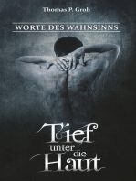 Tief unter die Haut: Worte des Wahnsinns