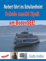 Norbert fährt ins Schullandheim!: Schule macht Spaß am Bodensee!