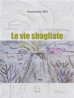 Le vie sbagliate