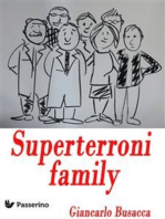 Superterroni family: Il primo reality scritto