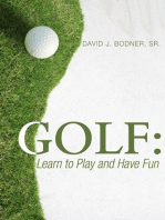 Golf: Learn to Play and Have Fun
