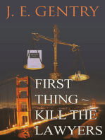 First Thing ~ Kill the Lawyers