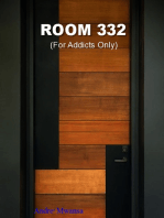 Room 332 ( For Addicts Only )