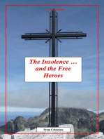 The Insolence and The Free-Heroes