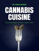 Cannabis Cuisine: Bud Pairings of A Born Again Chef (Cannabis Cookbook or Weed Cookbook, Marijuana Gift, Cooking Edibles, Cooking with Cannabis)