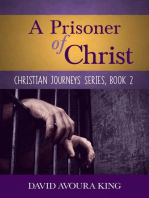 A Prisoner of Christ: Christian Journeys, #2