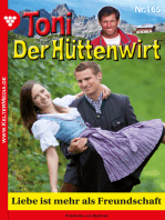 Liebe ist mehr als Freundschaft: Toni der Hüttenwirt 165 – Heimatroman