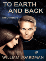To Earth and Back: The Afterlife
