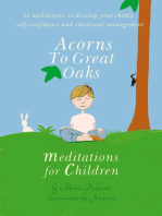 Acorns to Great Oaks: Meditations for Children