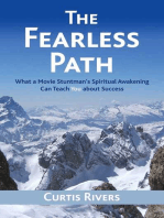 The Fearless Path: What a Movie Stuntman's Spiritual Awakening Can Teach You about Success