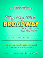 My Big Fat Broadway Debut! Volume 3: Big Breaks, Big Days