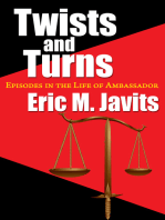 Twists and Turns: Episodes in the Life of Ambassador Eric M. Javits