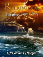 Retribution, A Weather Casters' Story