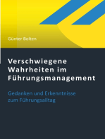 Verschwiegene Wahrheiten im Führungsmanagement: Gedanken und Erkenntnisse zum Führungsalltag