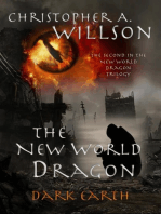 The New World Dragon Part II: Dark Earth