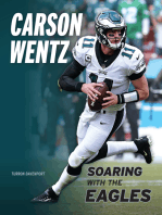 Carson Wentz: Soaring with the Eagles