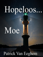 Hopeloos...Moe