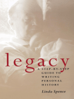 Legacy: A Step-by-Step Guide to Writing Personal History