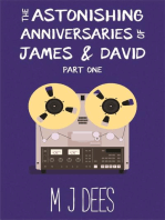 The Astonishing Anniversaries of James and David, Part One