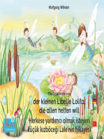 Die Geschichte von der kleinen Libelle Lolita, die allen helfen will. Deutsch-Türkisch. / Herkese yardımcı olmak isteyen küçük kızböceği Lale'nin hikayesi. Almanca-Türkce.