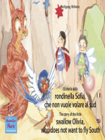 La storia della rondinella Sofia, che non vuole volare al sud. Italiano-Inglese. / The story of the little swallow Olivia, who does not want to fly South. Italian-English.: Volume 5 del libri e audiolibri della serie "Bella la coccinella" / Number 5 from the books and radio plays series "Ladybird Marie"