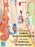 Die Geschichte von der kleinen Schwalbe Ina, die nicht in den Süden fliegen will. Deutsch-Spanisch. / La historia de la pequeña golondrina Lucía, que no quiere volar al sur. Aleman-Español.