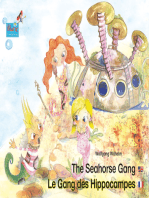 The Seahorse Gang. English-French. / Le gang des hippocampes. Anglais-francais.: Number 1 from the books and radio plays series "The Seahorse Gang" / Tome 1 de la série de livres et pièces radiophoniques pour enfants: "Le gang des hippocampes"