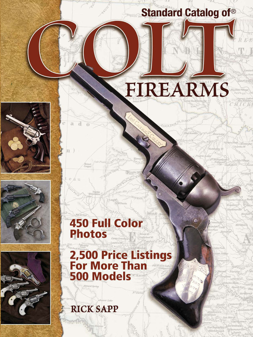 Standard Catalog of Colt Firearms by Rick Sapp pic