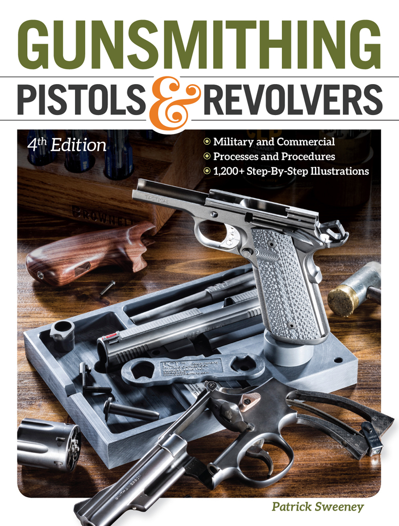 Gunsmithing Pistols & Revolvers by Patrick Sweeney - Ebook | Scribd