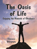 The Oasis of Life: Enjoying the Rewards of Obedience